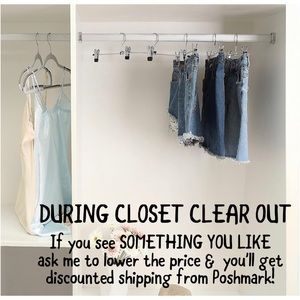 Prices are dropping! It’s "Closet Clear Out" & You Get Discounted Shipping!!
